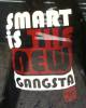 Smart is the new gangsta